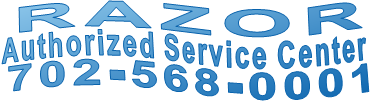 RAZOR Authorized Service Center 702-568-0001
