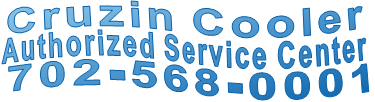  Cruzin Cooler Authorized Service Center 702-568-0001