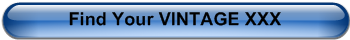 Find Your VINTAGE XXX