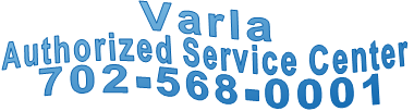Varla Authorized Service Center 702-568-0001