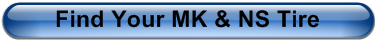 Find Your MK & NS Tire