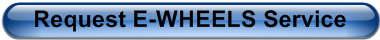 Request E-WHEELS Service