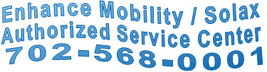 Enhance Mobility / Solax Authorized Service Center 702-568-0001