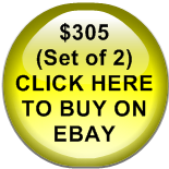 $305            (Set of 2)       CLICK HERE TO BUY ON EBAY
