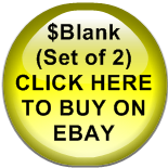 $Blank            (Set of 2)       CLICK HERE TO BUY ON EBAY
