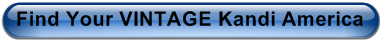 Find Your VINTAGE Kandi America