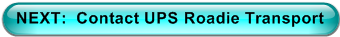 NEXT:  Contact UPS Roadie Transport