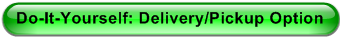 Do-It-Yourself: Delivery/Pickup Option